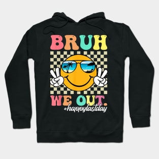 bruh we out teachers IIV Hoodie